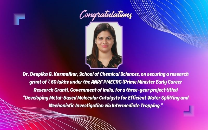 Congratulations to Dr Deepika G Karmalkar, SCS - ANRF PMECRG (Prime Minister Early Career Research Grant) GoI