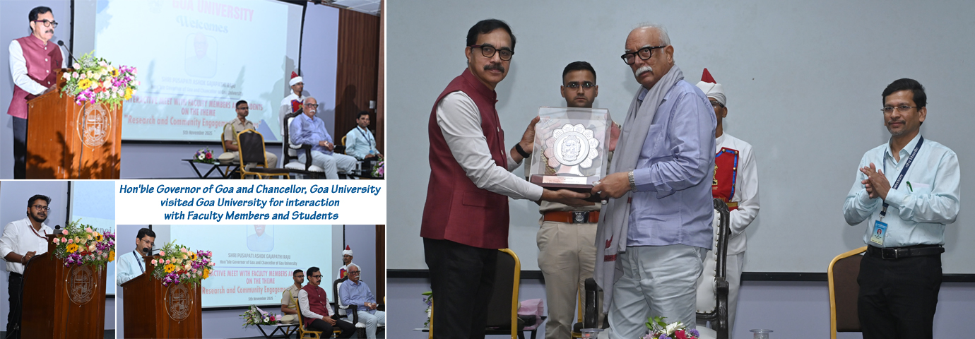 Hon. Governor of Goa and Chancellor, Goa University @ University campus