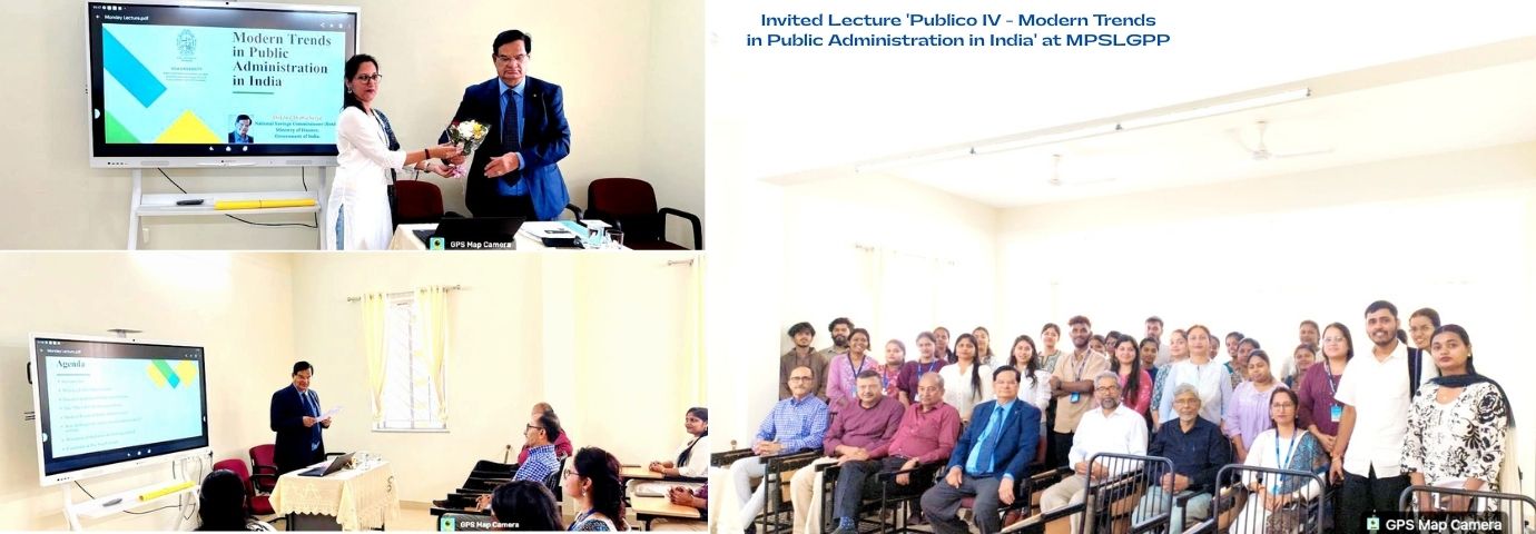Invited Lecture 'Publico IV - Modern Trends in Public Administration in India' at MPSLGPP