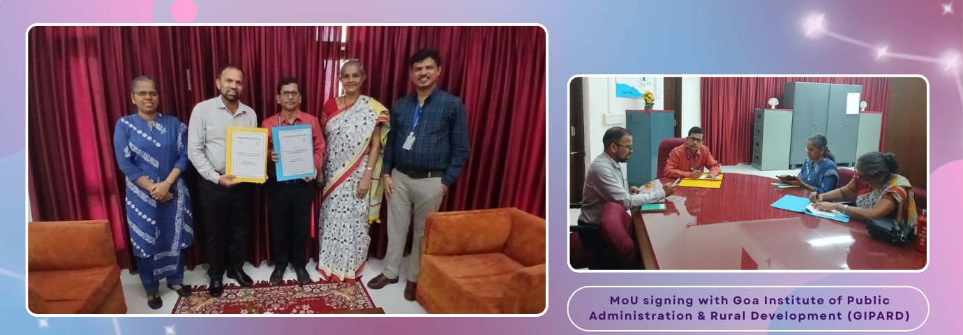 MoU signing with Goa Institute of Public Administration &amp;amp; Rural Development (GIPARD)