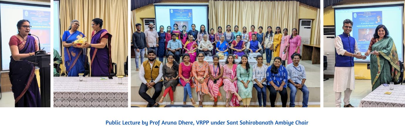 Public Lecture by Prof Aruna Dhere, VRPP under Sant Sohirobanath Ambiye Chair